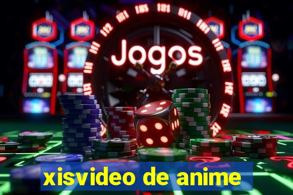 xisvideo de anime